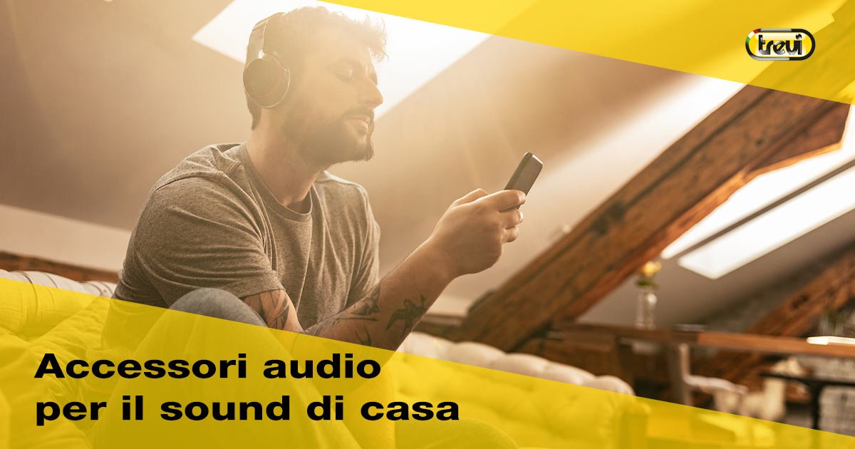 Accessori audio per il sound di casa